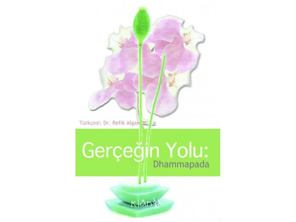 Gerçeğin Yolu Dhammapada
