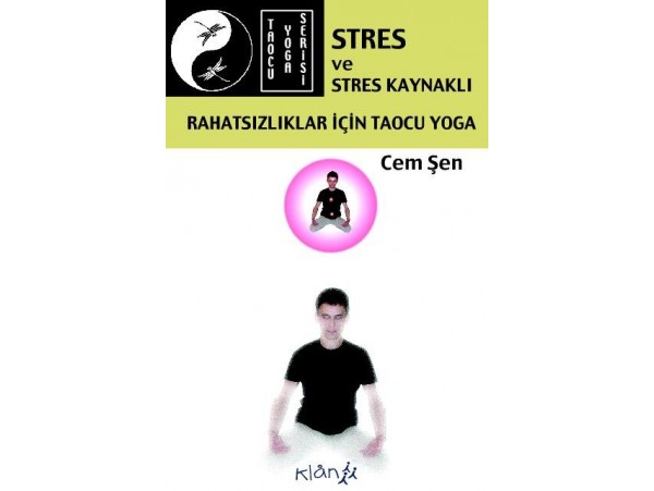 Stres ve Stres Kaynaklı Rahatsızlıklar İçin Taocu Yoga